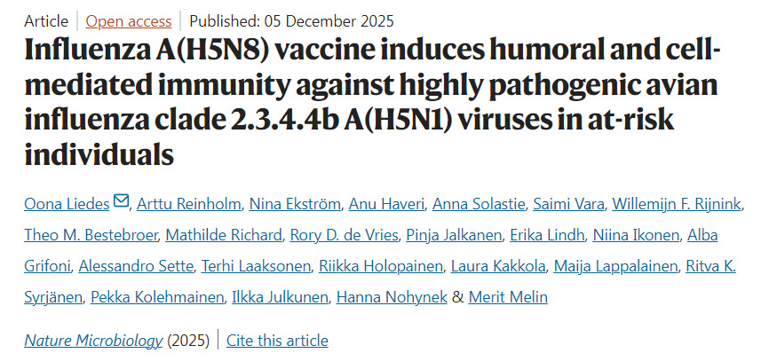 甲型H5N8流感疫苗可在高危人群中诱导针对高致病性禽流感分支2.3.4.4b甲型H5N1病毒的体液及细胞介导免疫反应 甲型H5N8流感疫苗可在高危人群中诱导针对高致病性禽流感分支2.3.4.4b甲型H5N1病毒的体液及细胞介导免疫反应