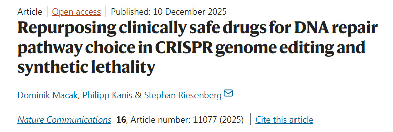 将临床安全药物用于CRISPR基因编辑与合成致死性中的DNA修复通路选择:一种老药新用策略 将临床安全药物用于CRISPR基因编辑与合成致死性中的DNA修复通路选择:一种老药新用策略