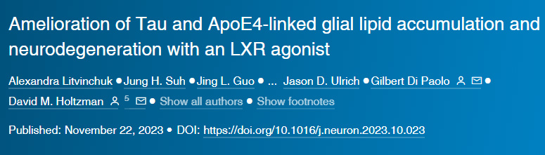 LXR激动剂改善Tau和ApoE4相关的胶质细胞脂质积聚和神经退行性变
